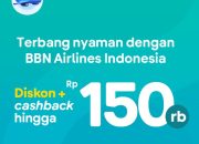 Tiket.com Perkenalkan BBN Airlines Indonesia, Tersedia untuk Pemesanan di Platform