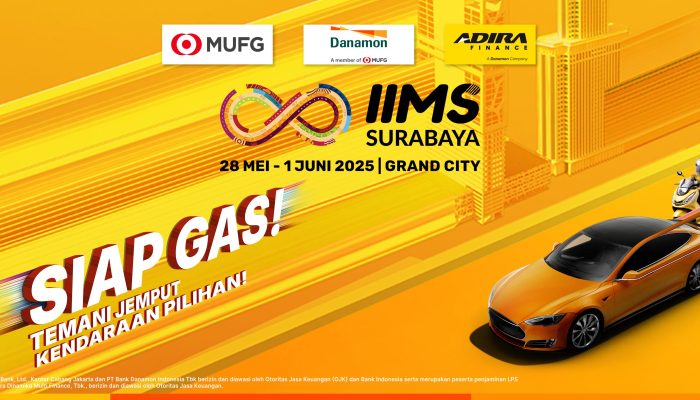 Danamon dan Adira Finance, dengan Dukungan MUFG, Kembali Hadir Mendukung IIMS Surabaya 2025