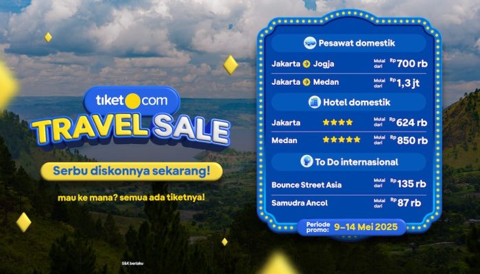 Manfaatkan Libur Long Weekend Mei, tiket.com Hadirkan Promo Travel Sale hingga 50%